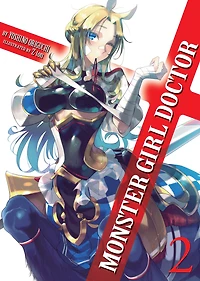 Monster Girl Doctor (Light Novel) Vol. 2