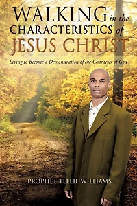 Walking the Characteristics of Jesus Christ