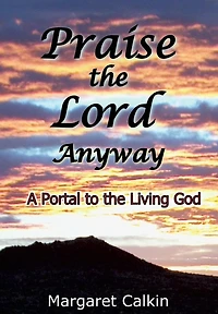 Praise the Lord Anyway