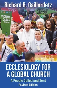 Ecclesiology for A Global Church : People Called and Sent--Revised Edition
