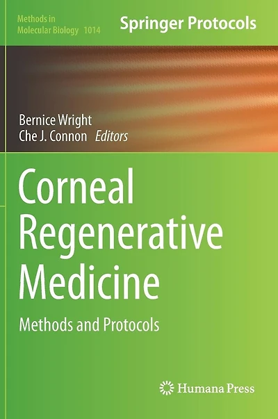 Corneal Regenerative Medicine: Methods and Protocols
