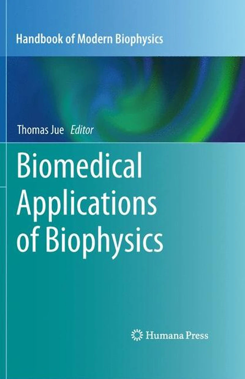 Biomedical Applications of Biophysics