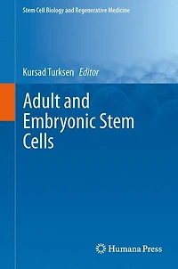 Adult and Embryonic Stem Cells