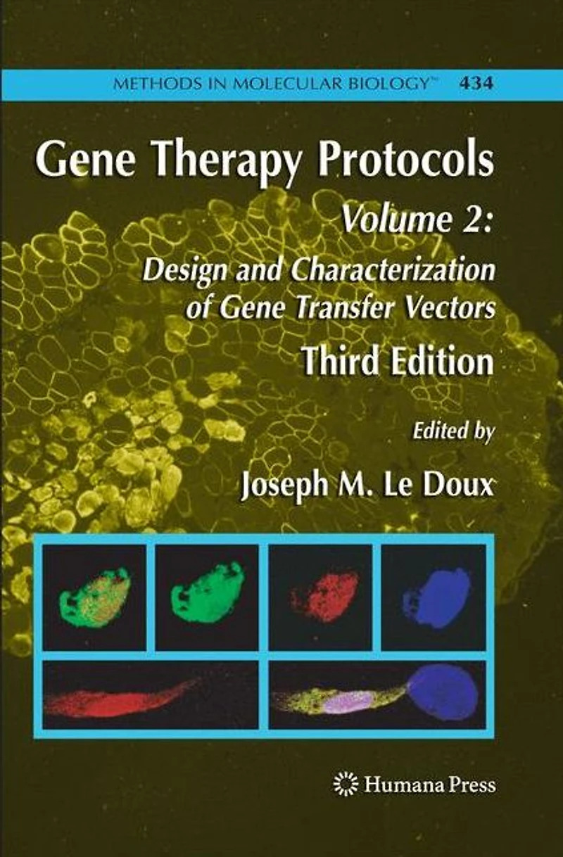 Gene Therapy Protocols: Volume 2: Design and Characterization of Transfer Vectors