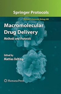 Macromolecular Drug Delivery: Methods and Protocols