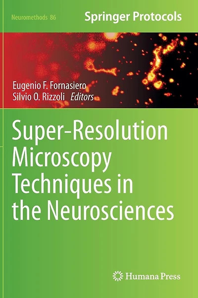 Super-Resolution Microscopy Techniques the Neurosciences