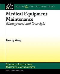Medical Equipment Maintenance: Management and Oversight