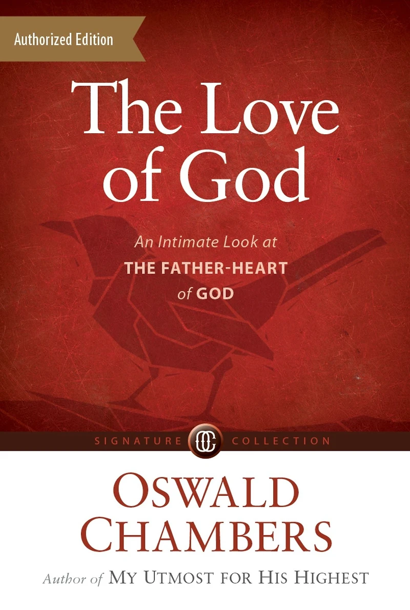 the Love of God: An Intimate Look at Father-Heart God