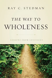The Way to Wholeness: Lessons from Leviticus