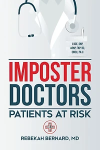 Imposter Doctors: Patients at Risk