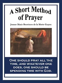 A Short Method of Prayer