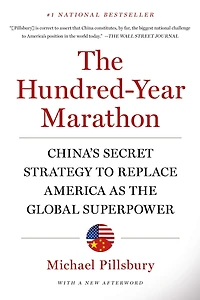 the Hundred-Year Marathon: China's Secret Strategy to Replace America as Global Superpower