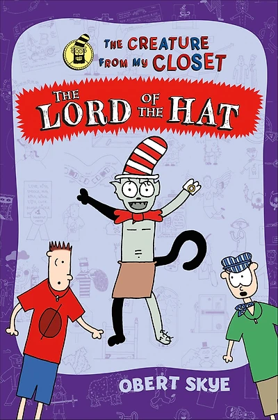 the Lord of Hat (Creature from My Closet Series #5)