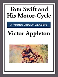 Tom Swift And His Motor-Cycle