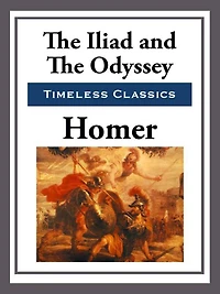 The Iliad & Odyssey (Dream Classics)