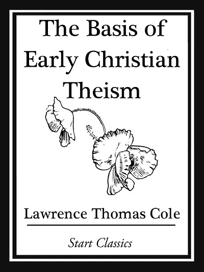 The Basis of Early Christian Theism