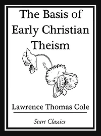 The Basis of Early Christian Theism