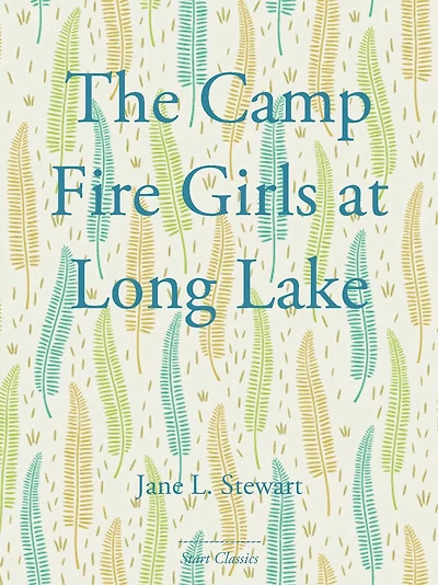 The Camp Fire Girls at Long Lake