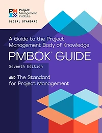 A Guide to The Project Management Body of Knowledge (PMBOK® Guide