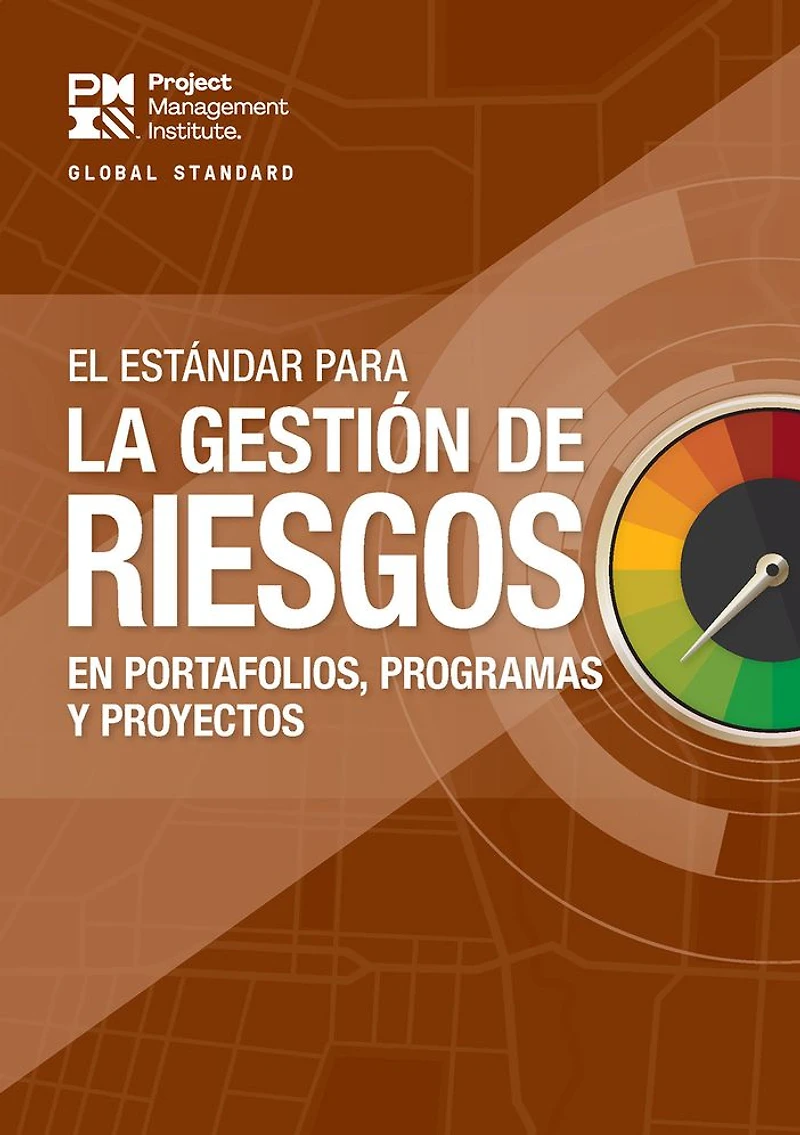 The Standard for Risk Management Portfolios, Programs, and Projects (SPANISH)