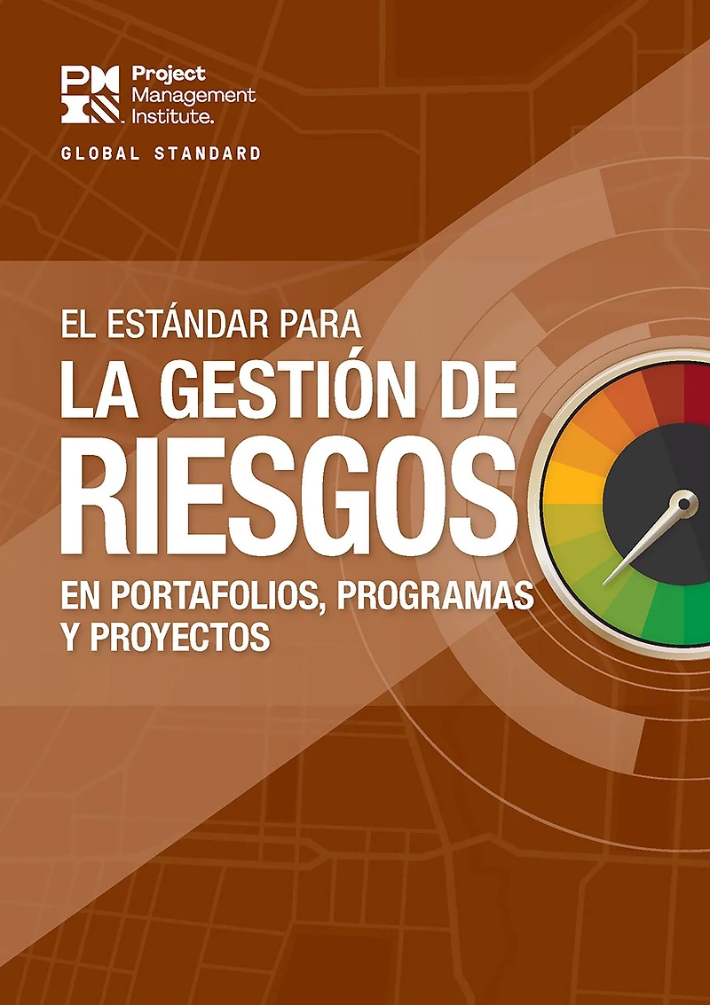 The Standard for Risk Management Portfolios, Programs, and Projects (SPANISH)