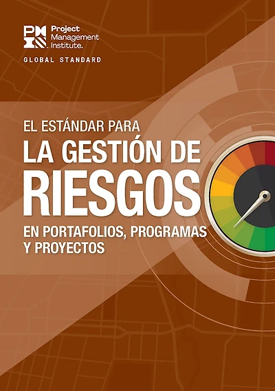 The Standard for Risk Management Portfolios, Programs, and Projects (SPANISH)