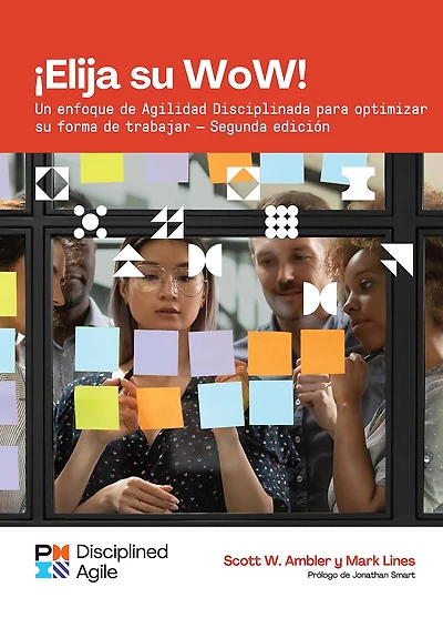 Choose Your WoW - Second Edition (FRENCH): A Disciplined Agile Approach to Optimizing Way of Working