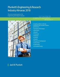 Plunkett's Engineering & Research Industry Almanac 2018: Engineering & Research Industry Market Research, Statistics, Trends & Leading Companies