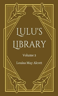 Lulu's Library, Volume 3