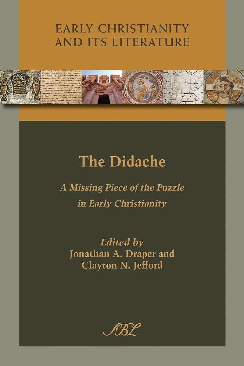 the Didache: A Missing Piece of Puzzle Early Christianity