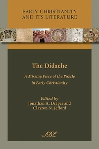 the Didache: A Missing Piece of Puzzle Early Christianity