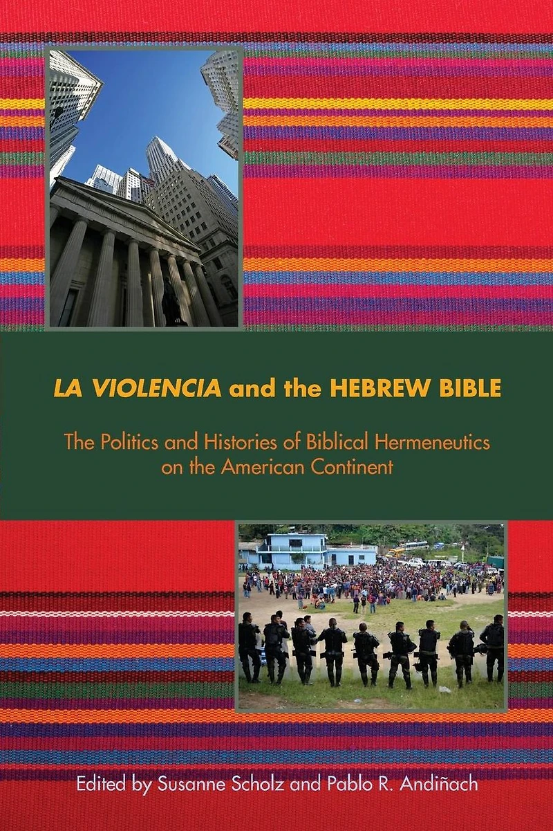 La Violencia and the Hebrew Bible: Politics Histories of Biblical Hermeneutics on American Continent