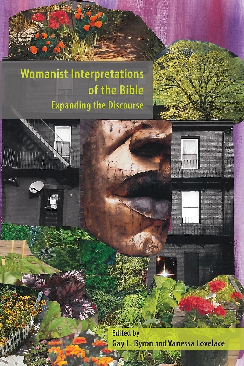 Womanist Interpretations of the Bible: Expanding Discourse