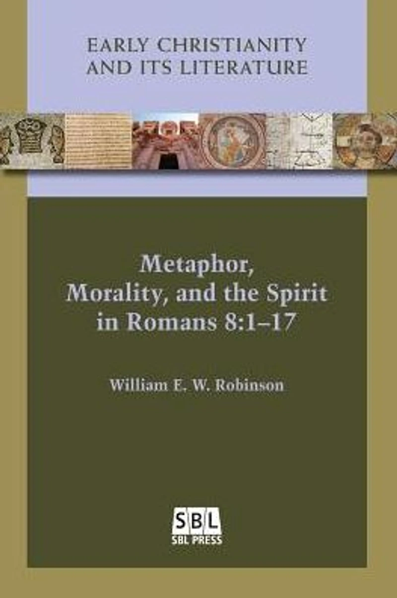 Metaphor, Morality, and the Spirit Romans 8: 1-17