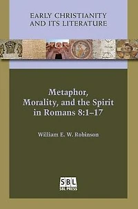 Metaphor, Morality, and the Spirit Romans 8: 1-17