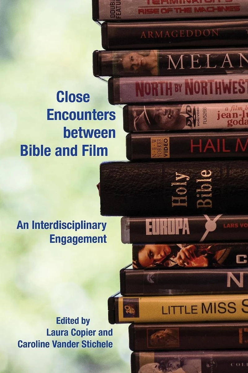 Close Encounters between Bible and Film: An Interdisciplinary Engagement