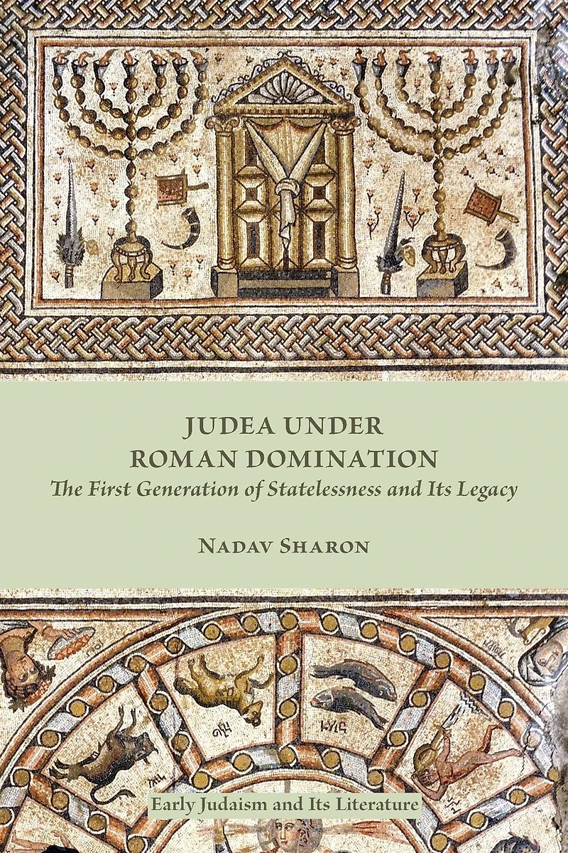 Judea under Roman Domination: The First Generation of Statelessness and Its Legacy
