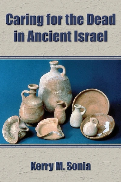 Caring for the Dead in Ancient Israel