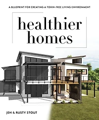 Healthier Homes: a Blueprint for Creating Toxin-Free Living Environment
