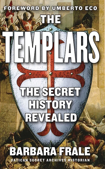 The Templars: Secret History Revealed