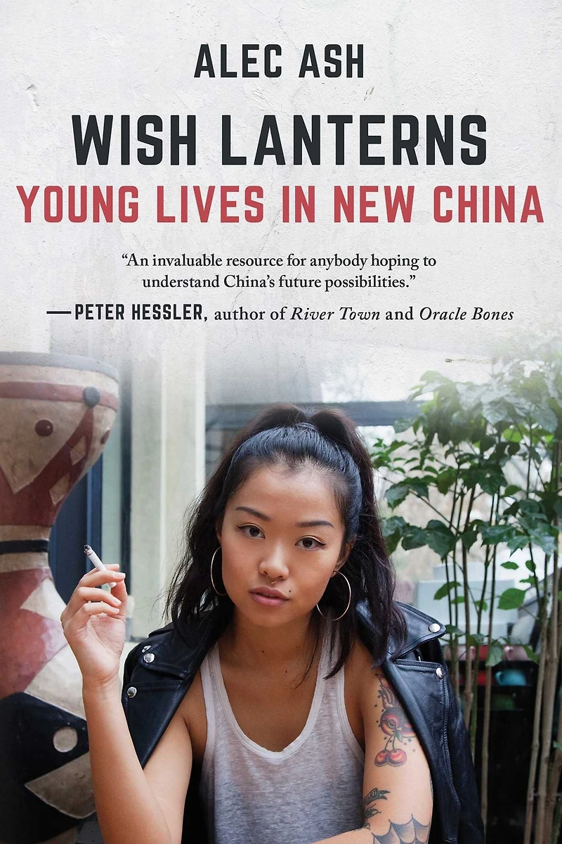 Wish Lanterns: Young Lives New China