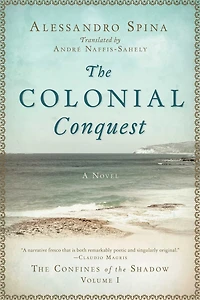 the Colonial Conquest: Confines of Shadow Volume I