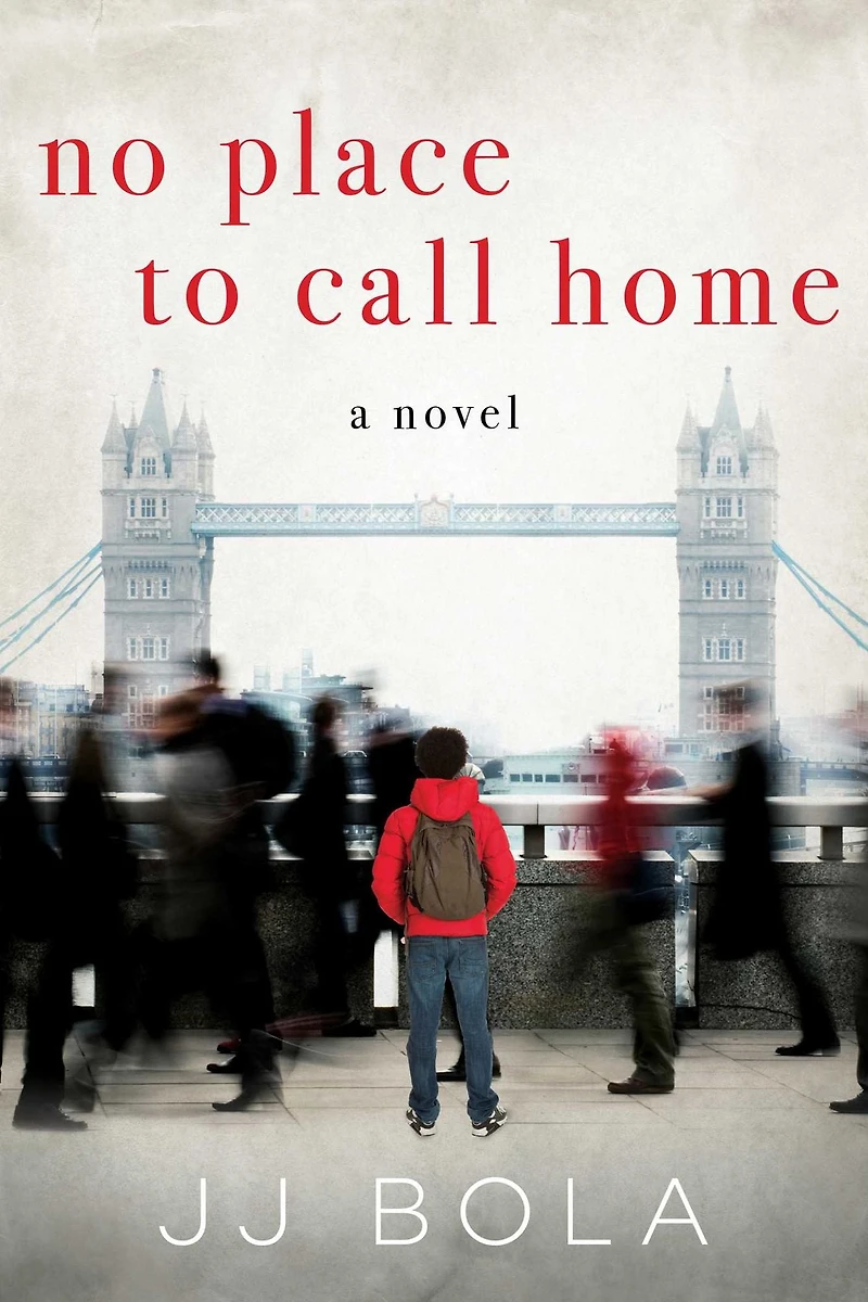 No Place to Call Home: A Novel