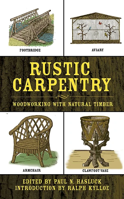 Rustic Carpentry: Woodworking with Natural Timber