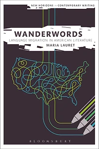 Wanderwords: Language Migration in American Literature