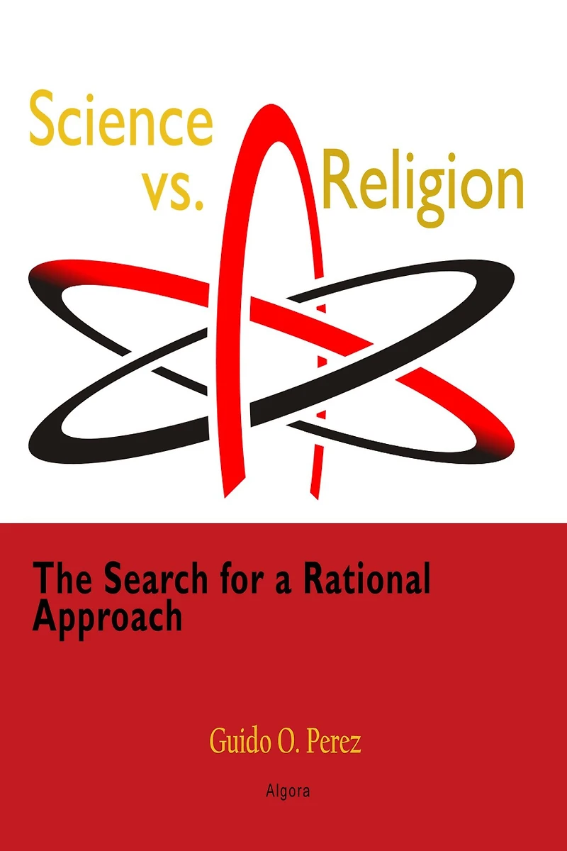 Science vs. Religion: The Search for a Rational Approach