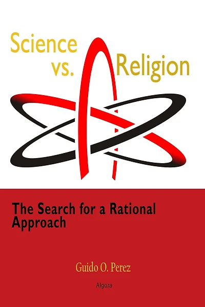 Science vs. Religion: The Search for a Rational Approach