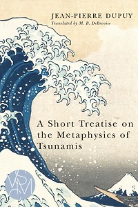 A Short Treatise on the Metaphysics of Tsunamis