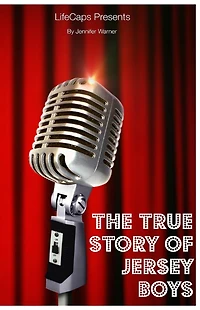 The True Story of Jersey Boys: Behind Frankie Valli and Four Seasons