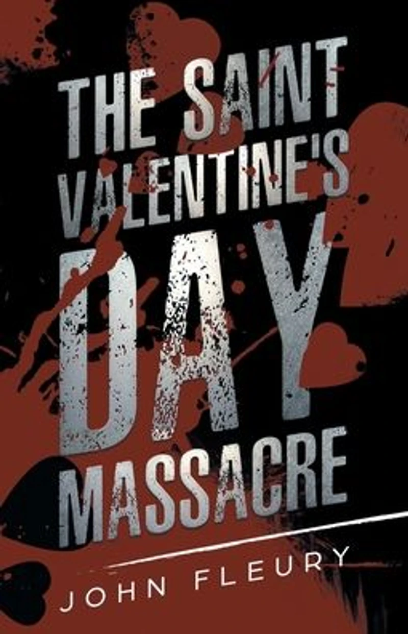 The Saint Valentine's Day Massacre